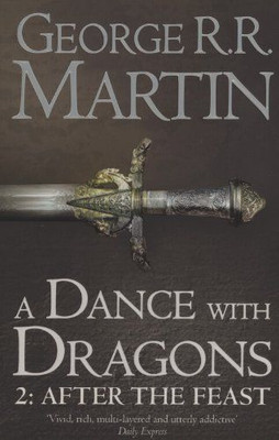 Dance With Dragons: Part 2 After The Feast(Paperback, George R R Martin)