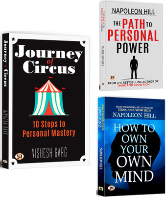 Journey Of Circus + The Path To Personal Power + How To Own Your Own Mind | World's Bestselling Motivational And Inspirational Self-Help Books | Conscious Mind | Willpower | Mental Attitude | Self-Discipline (Set Of 3 Books In English)(Paperback, Nishesh Garg, Napoleon Hill) Journey Of Circus + The Path To Personal Power + How To Own Your Own Mind | World's Bestselling Motivational And Inspirational Self-Help Books | Conscious Mind | Willpower | Mental Attitude | Self-Discipline (Set Of 3 Books In English)(Paperback, Nishesh Garg, Napoleon Hill)