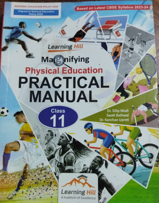 Learning Hill Magnifying Physical Education Practical Manual Class 11(Hardbond, Dilip)