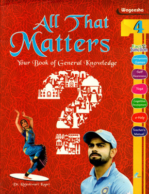 Wageesha, All That Matters, Your Book Of General Knowledge, Class-4(Paperback, DR. RAJESHWARI KAPRI)