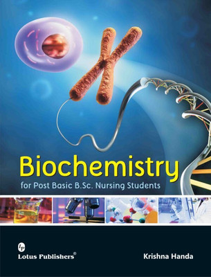 Biochemistry For Post Basic B.Sc. Nursing Students By Krishna Handa(Paperback, Krishna Handa)