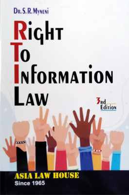 Right To Information Law(Paperback, Dr.S.R.Myneni)