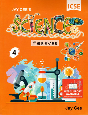Jay Cee's Icse Science Forever - 4(Paperback, Mr. RAJIB GHOSH)