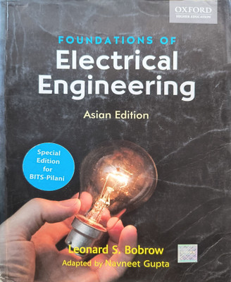 ( USED SECOND HAND ) Foundation Of Electrical Engineering Leonard S. Bobrow(Paperback, Leonard S. Bobrow, Navneet Gupta)
