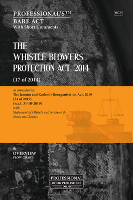 Whistle Blowers Protection Act, 2014 As Amended By Jammu And Kashmir Reorganisation Act, 2019(Paperback, Professional Ed team)
