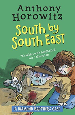 The Diamond Brothers In South By South East(Paperback, Anthony Horowitz)