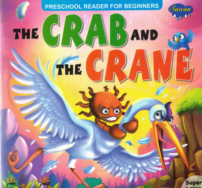 The Crab And The Crane | Preschool Moral Story | Sawan Animal Tales For Beginners(Paperback, Generic)
