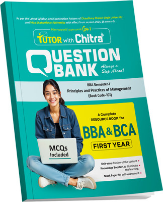 Principles And Practices Of Management BBA Semester -1 Chitra Question Bank For Chaudhary Charan Singh University & Maa Shakumbhari University 2025-26(Paperback, Chitra Editorial Board)