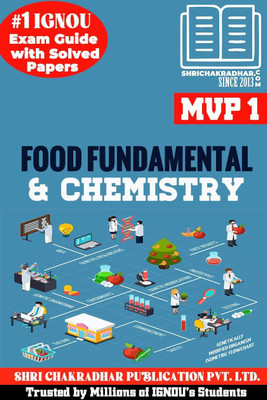 IGNOU MVP 1 Help Book Food Fundamentals And Chemistry (IGNOU Study Notes/Guidebook Chapter-Wise) For Exam Studies With Solved Latest Previous Year Question Papers IGNOU MSCFSQM/PGDFSQM 1st Year Mvp1(Paperback, BHAVYA KUMAR SAHNI)