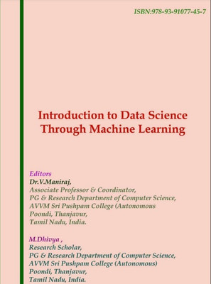 Introduction To Data Science Through Machine Learning(Paperback, Dr.V.Maniraj)