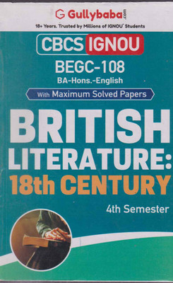 British Literature : 18 Th Century [begc -108] [4 Th Semester] Cbcs Ignou Ba-Hons.-English(Paperback, GULLYBABA. COM PANEL)
