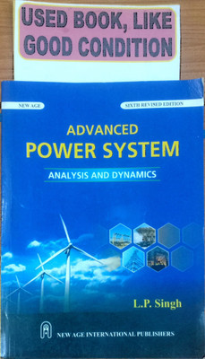 Advanced Power System Analysis And Dynamics(Old Book)(Paperback, L. P. SINGH)