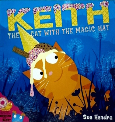 Kent The Cat With The Magic Hat(Paperback, SUE HENDRA)