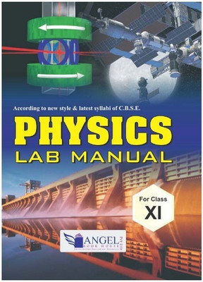 Angel Physics Lab Manual Class - 11(Paperback, Anupam Goyal)