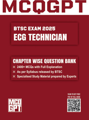 BTSC ECG Technician Exam 2025 | 2400+ MCQ With Full Explanation | Chapterwise Question Bank(Paperback, MCQGPT) BTSC ECG Technician Exam 2025 | 2400+ MCQ With Full Explanation | Chapterwise Question Bank(Paperback, MCQGPT)