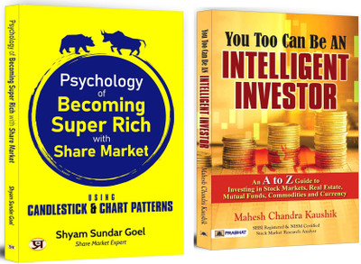 Psychology Of Becoming Super Rich With Share Market + You Too Can Be An Intelligent Investor | Unlock Wealth With Smart Investments & Proven Market Strategies | Intraday Trading | Mutual Funds | Chart Analysis (Set Of 2 Books In English)(Paperback, Shyam Sundar Goel, Mahesh Chandra Kaushik)
