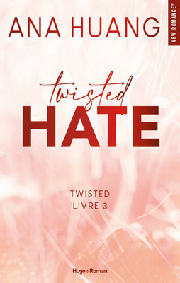 Twisted HATE - Tome 3(PAPERBACK EDITION, Ana Huang)