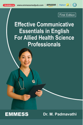Effective Communicative Essentials In English For Allied Health Sciences (1/E 2025)(Paperback, Dr. M. Padmavathi)