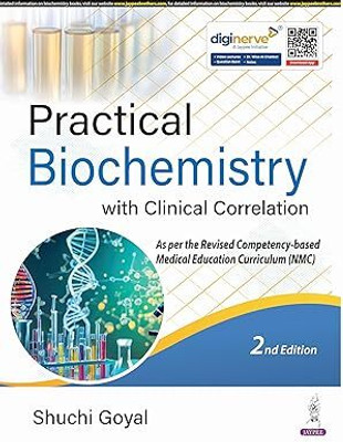 Practical Biochemistry With Clinical Correlation(Paperback, SHUCHI GOYAL)
