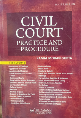 Civil Court Practice And Procedure(Paperback, Kamal Mohan Gupta)