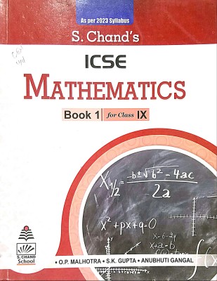 S. Chand's ICSE MATHEMATICS Book-1 Class-IX (Old Book)(Paperback, O.P. Malhotra, S.K. Gupta, Anubhuti Gangal)