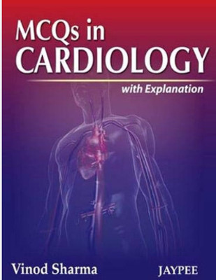 Mcqs In Cardiology With Explanation Vinod Sharma(Paperback, unknown)