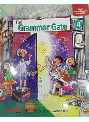 Blackie THE GRAMMAR GATE Class 4 (As Per National Education Policy 2020)(Paperback, Dr. N.D.V. Prasada Rao)