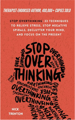 Stop Overthinking: A Simple Guide To Living A Stress-Free Life(Paperback, STOPOVERTHINKING-1)