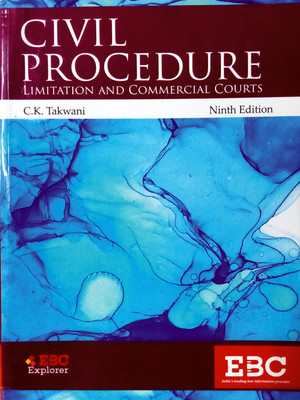Civil Procedure With Limitation Act, 1963 And Chapter On Commercial Courts | Latest(Paperback, ustice C.K.Thakker(Takwani), Former Judge, Smt.M.C.Thakker, B.A.(Hons.), LL.B., Advocate) Civil Procedure With Limitation Act, 1963 And Chapter On Commercial Courts | Latest(Paperback, ustice C.K.Thakker(Takwani), Former Judge, Smt.M.C.Thakker, B.A.(Hons.), LL.B., Advocate)