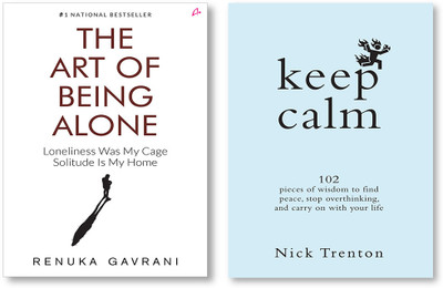The Art Of Being Alone: Loneliness Was My Cage, Solitude Is My Home + Keep Calm (English)(Paperback, Renuka Gavrani, Nick Trenton) The Art Of Being Alone: Loneliness Was My Cage, Solitude Is My Home + Keep Calm (English)(Paperback, Renuka Gavrani, Nick Trenton)