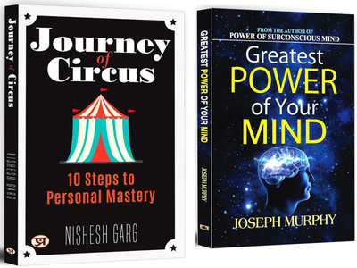 Journey Of Circus + Greatest Power Of Your Mind | Life-Changing Classics | Mind Power | Pioneering Author Joseph Murphy's Best Self Help Book| Success In Life | Self-Improvement (Set Of 2 Books In English)(Paperback, Nishesh Garg, Joseph Murphy)