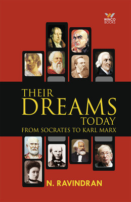 Their Dreams Today: From Socartes To Karl Marx(Paperback, N. Ravindran)