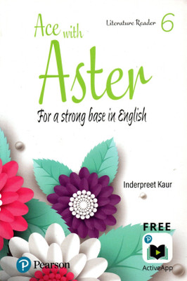 Ace With Aster, Literature Reader For Class-6, Pearson(Paperback, INDERPREET KAUR)