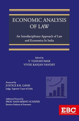 Economic Analysis Of Law: An Interdisciplinary Approach Of Law And Economics In India(Hardcover, V Vijaykumar, Vivek Ranjan Pandey)