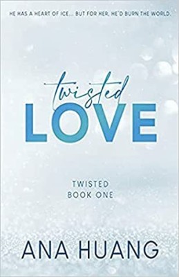 TWISTED LOVE: The TikTok Sensation! Fall Into A World Of Addictive Romance... Paperback (ENGLISH) 2022 BY Ana Huang(Paperback, Ana Huang)