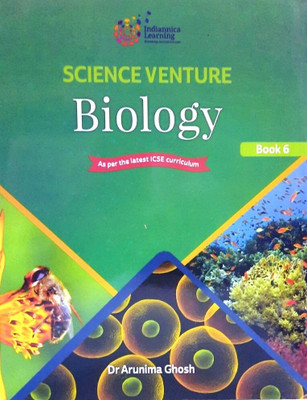 Indiannica Science Venture Biology - 6(Paperback, DR. ARUNIMA GHOSH)