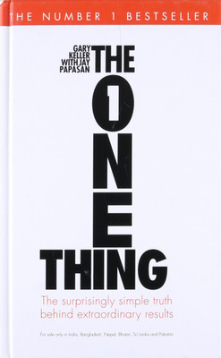 The One Thing - The Surprisingly Simple Truth(Hardcover, Keller Gary)