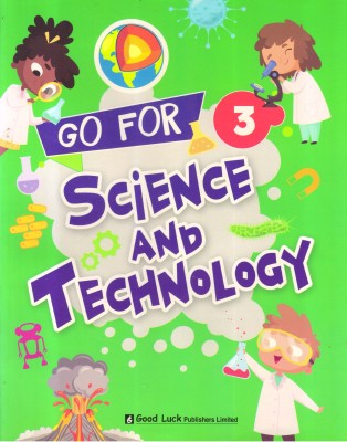 Go For Science And Technology - 3(Paperback, Mrs Bindu Bhatnagar)