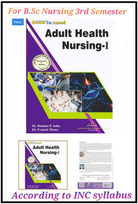 Adult Health Nursing-I For B.sc Nursing 3rd Semester According To INC Syllabus ISBN : 9789354809743(Paperback, Dr.Rashmi. P. John. : Dr. Francis Moses)