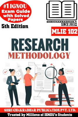 IGNOU MLIE 102 Help Book Research Methodology (5th Edition) IGNOU Study Notes/Guidebook Chapter-Wise With Solved Latest Previous Year Question Papers & Solved Sample Papers IGNOU MLIS Sciences Mlie102(Paperback, BHAVYA KUMAR SAHNI)