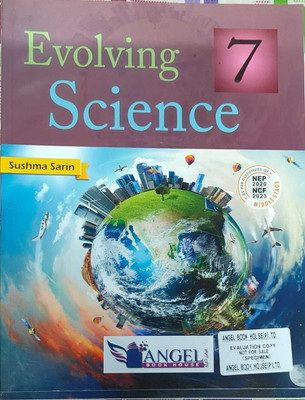 Evolving Science Class-7 || Angel Book House ||(Paperback, Sushma Sarin)