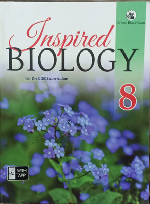 Inspired Biology For The ICSE Curriculum Class 8(Pepper back, Orient blackswan)