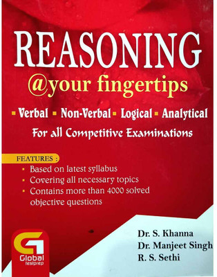 Reasoning At Your Fingertips : Includes Verbal, Non Verbal, Logical, Analytical, And For All Competitive Examinations(Paperback, Dr. S. Khanna, Dr. Manjeet Singh, R. S. Sethi)