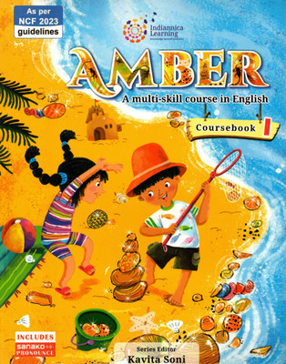 Amber A Multi-Skill Course In English, Indiannica Learning For Class-1(Paperback, Kavita Soni)