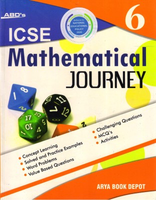 ABD's ICSE MATHEMATICAL JOURNEY Class - 6(Paperback, Priya Monga, C.S. Mishra)