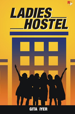 Ladies Hostel(Paperback, GITA IYER)