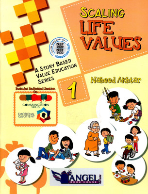 Scaling Life Values A Story Based Value Education Series Class - 1(Paperback, NAHEED AKHTAR)