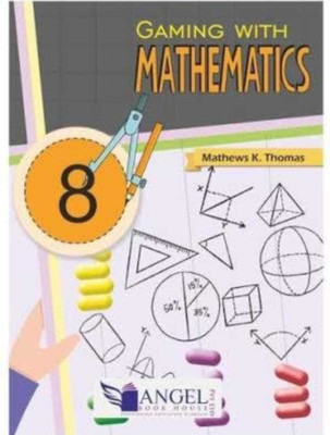 Gaming With Mathematics Class-8 (Angel)(Paperback, Mathews K. Thomas)