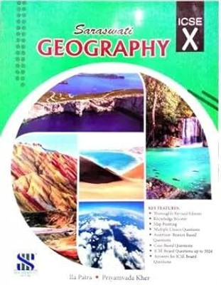 Saraswati Geography Textbook For ICSE Class 10, Comprehensive Study Material With Key Features 2025-26(Paperback, Priyamvada kher Ila Patra)
