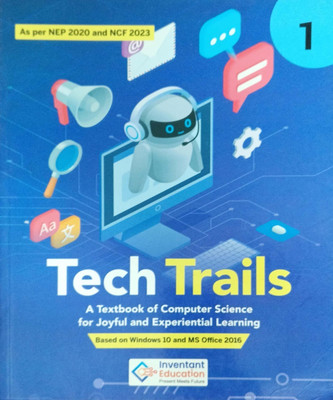 Tech Trails A Text Book Of Computer Science Class 1(Pepper back, Investant education)